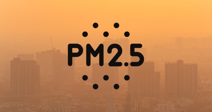 PM 2.5 กระจายทุกพื้นที่ทั่วกรุงฯ