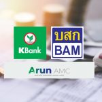 KBank and BAM co-invest 1 billion Baht to establish ARUN AMC