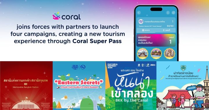 Coral joins forces with partners to launch 4 campaigns to support Thai tourism